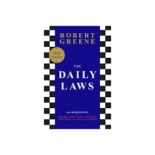 The Daily Laws: 366 Meditations on Power, Seduction, Mastery, Strategy, and Human Nature Book by Robert Greene