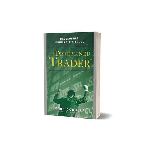 The Disciplined Trader: Developing Winning Attitudes by Mark Douglas (Author)