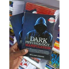 DARK PSYCHOLOGY and MANIPULATION: Book by William Cooper - Learn to Protect Yourself & Influence Others