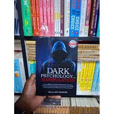 DARK PSYCHOLOGY and MANIPULATION: Book by William Cooper - Learn to Protect Yourself & Influence Others