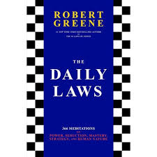 The Daily Laws: 366 Meditations on Power, Seduction, Mastery, Strategy, and Human Nature Book by Robert Greene