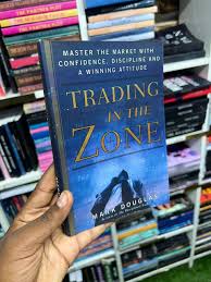 Trading in the Zone: Master the Market with Confidence, Discipline, and a Winning Attitude Book by Mark Douglas