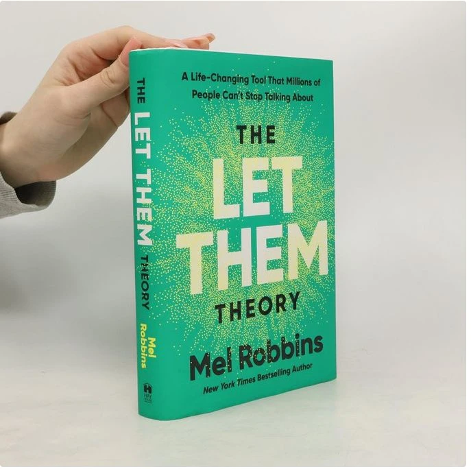 The Let Them Theory Book Mel Robbins Personal Growth Self Improvement Mindset Relationships Emotional Wellbeing Confidence Boundaries Happiness Motivation Life