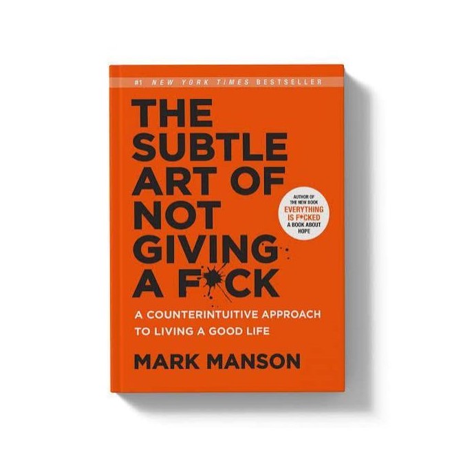 The Subtle Art of Not Giving a F*ck Book Mark Manson Personal Growth Self Improvement Mindset Confidence Happiness Life Lessons Motivation