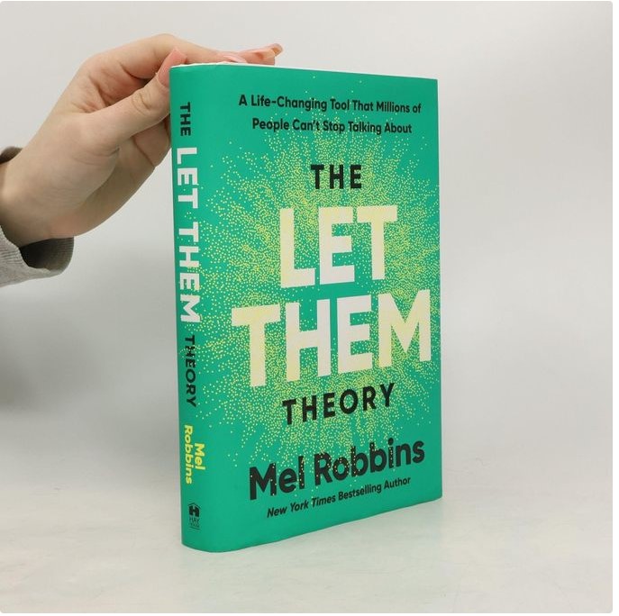 The Let Them Theory Book Mel Robbins Personal Growth Self Improvement Mindset Relationships Emotional Wellbeing Confidence Boundaries Happiness Motivation Life