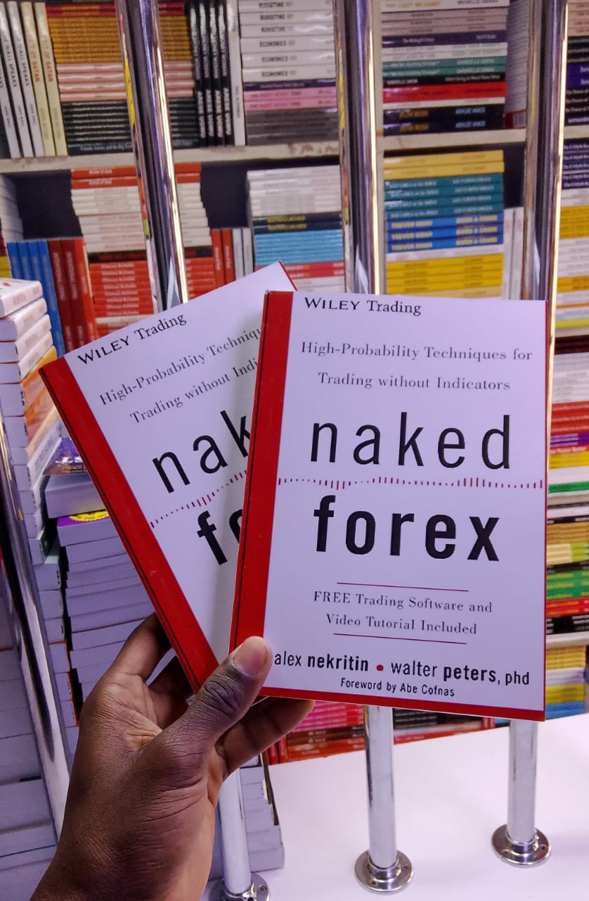 Naked Forex Book by Alex Nekritin and Walter Peters Forex Trading Price Action Technical Analysis Trading Psychology Market Structure Currency Trading Strategies Risk Management Trader Development Fin