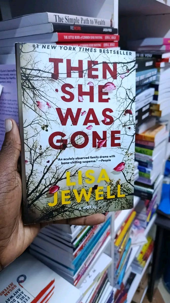 Then She Was Gone Novel by Lisa Jewell Psychological Thriller Mystery Suspense Missing Girl Family Secrets Emotional Drama Crime Fiction Twists Investigation Secrets Page Turner Reading Book