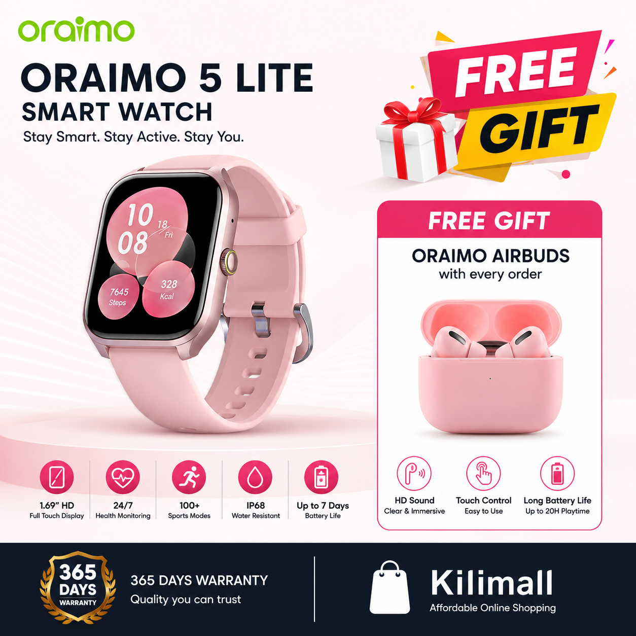 Oraimo WATCH 5 LITE LADIES SMART WATCH DURABLE WATER RESISTANT FREE PINK PODS