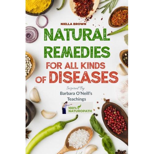 Natural Remedies for All Kinds of Diseases
