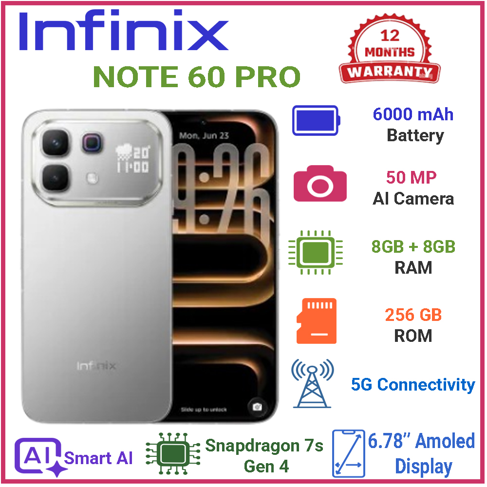 New Launch Infinix Note 60 Pro 5G Snapdragon 7s Gen 4 6.78" AMOLED 6000mAh 50MP AI Cam 8GB+8GB RAM 256GB ROM, 90W Wired 30W Wireless Charge| Free Xwatch 3GT | Smart AI Phones