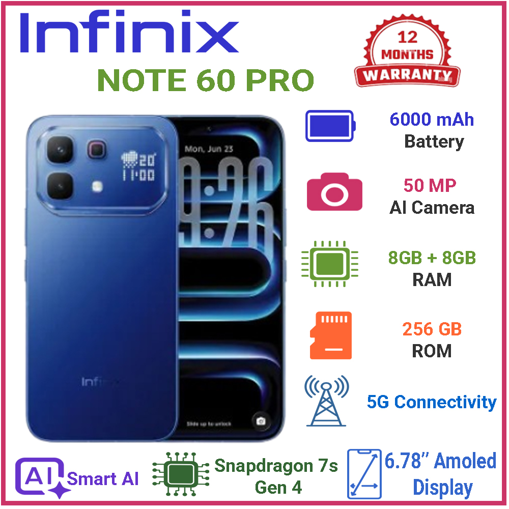 New Launch Infinix Note 60 Pro 5G Snapdragon 7s Gen 4 6.78" AMOLED 6000mAh 50MP AI Cam 8GB+8GB RAM 256GB ROM, 90W Wired 30W Wireless Charge| Free Xwatch 3GT | Smart AI Phones