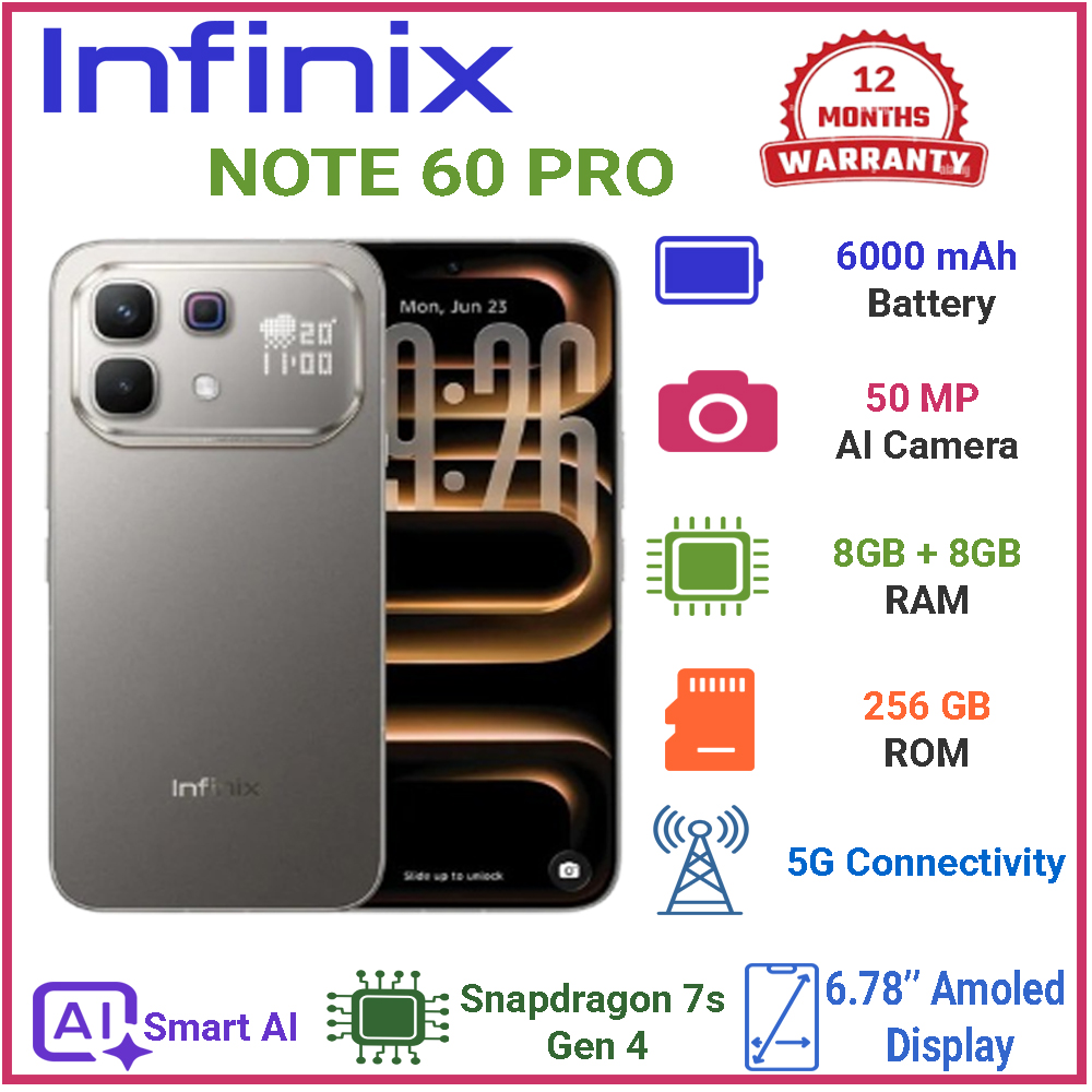 New Launch Infinix Note 60 Pro 5G Snapdragon 7s Gen 4 6.78" AMOLED 6000mAh 50MP AI Cam 8GB+8GB RAM 256GB ROM, 90W Wired 30W Wireless Charge| Free Xwatch 3GT | Smart AI Phones