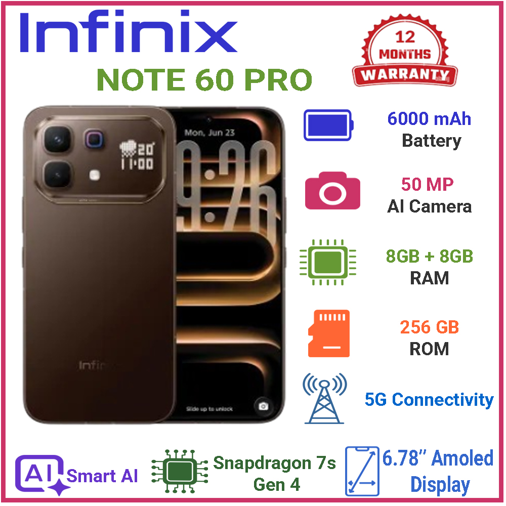 New Launch Infinix Note 60 Pro 5G Snapdragon 7s Gen 4 6.78" AMOLED 6000mAh 50MP AI Cam 8GB+8GB RAM 256GB ROM, 90W Wired 30W Wireless Charge| Free Xwatch 3GT | Smart AI Phones