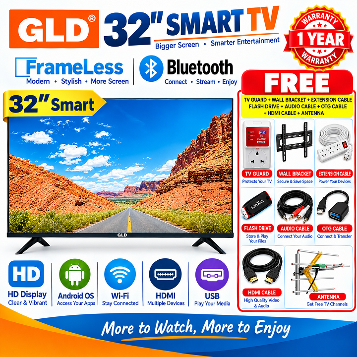 GLD 32" INCHES SMART ANDROID TV,FRAMELESS SMART BLUETOOTH ENABLED NETFLIX +YOUTUBE,WIFI Connectivity TELEVISION INBUILT DECODER WIDE COLOR ENHANCER USB PORTS HDMI PORTS + 8 FREE GIFTS