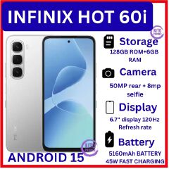 [NEW ARRIVAL] Infinix Hot 60i 6.7'' 128GB+6GB: 5160 mAh; 50MP+8MP: IP64: Android 15: Octa-core: IPS-LCD: Fingerprint (side-mounted): 120HZ Refresh rate: Mediatek Helio G81 Ultimate (12 nm): smartphone