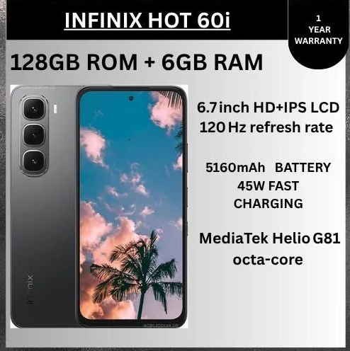 NEW ARRIVAL INFINIX HOT 60I 128GB+12(6+6)GB 6.7" 120HZ SCREEN 4G PHONE DUAL SIM 5160MAH BATTERY 45W CHARGING 50MP CAMERA FINGERPRINT LOCK ANDROID 15 G81 ULTIMATE SMART AI PHONES SMART PHONES ON OFFER