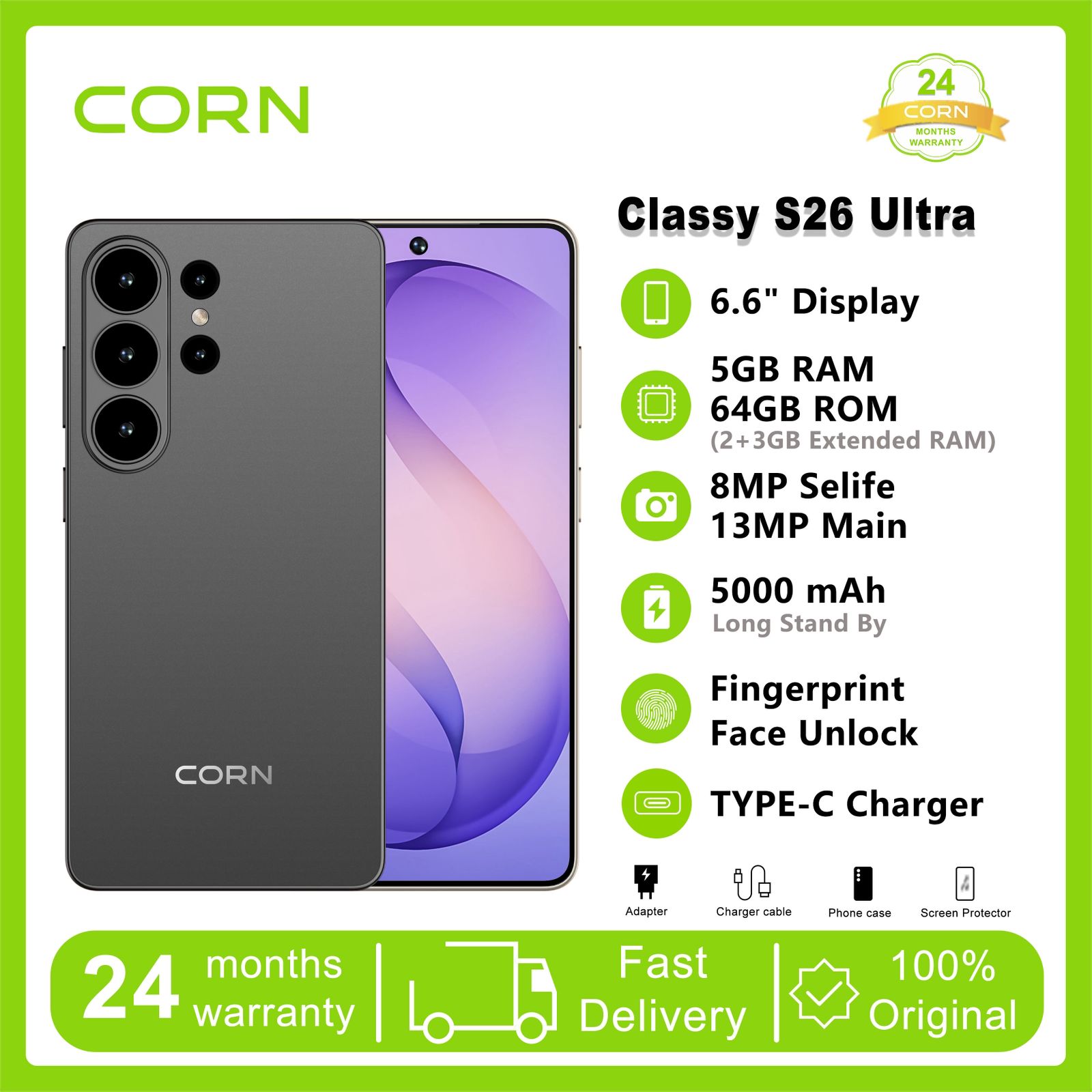 CORN Classy S26 Ultra 64gb storage 5GB( 2+3GB EXTENDED RAM) 5000MAh REAL battery 6.6"HD+ screen DISPLAY Fingerprint Type C 13mp ULTRA CAMERA + 8mp selfie Dual sim ANDROID SMARTPHONE+FREE GIFTS FOR YOU